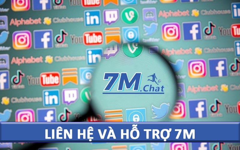Liên hệ và hỗ trợ tại trang bóng đá 7M Vietnam